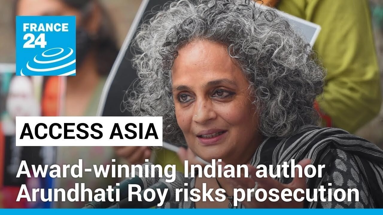 Arundhati Roy Faces Potential Prosecution Under India’s Anti-Terror Laws