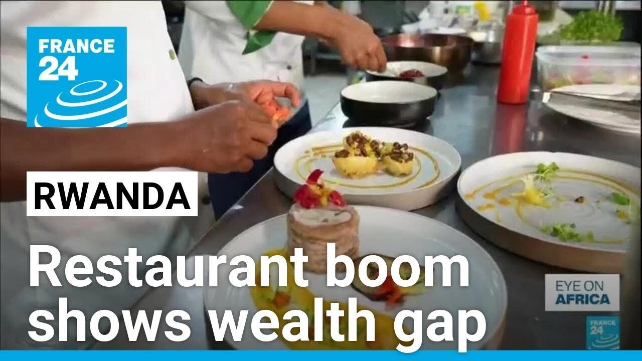 Rwandan Economic Growth Spurs Luxury Dining Boom Amidst Widespread Poverty