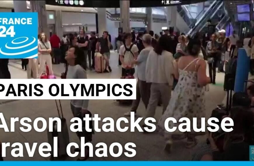 Arson Attacks Disrupt Rail Travel Ahead of Paris Olympics Opening Ceremony