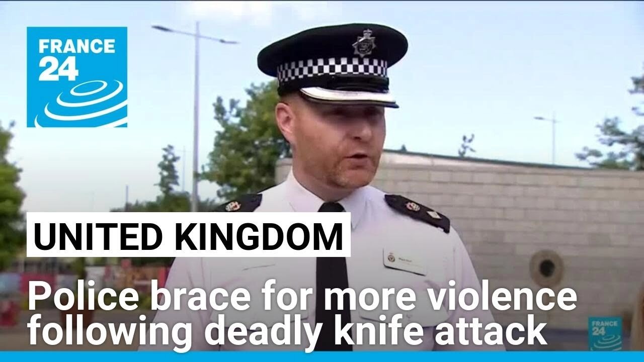 UK Authorities Name Suspect in Stabbing Spree That Killed Three, as Violence and Arrests Escalate