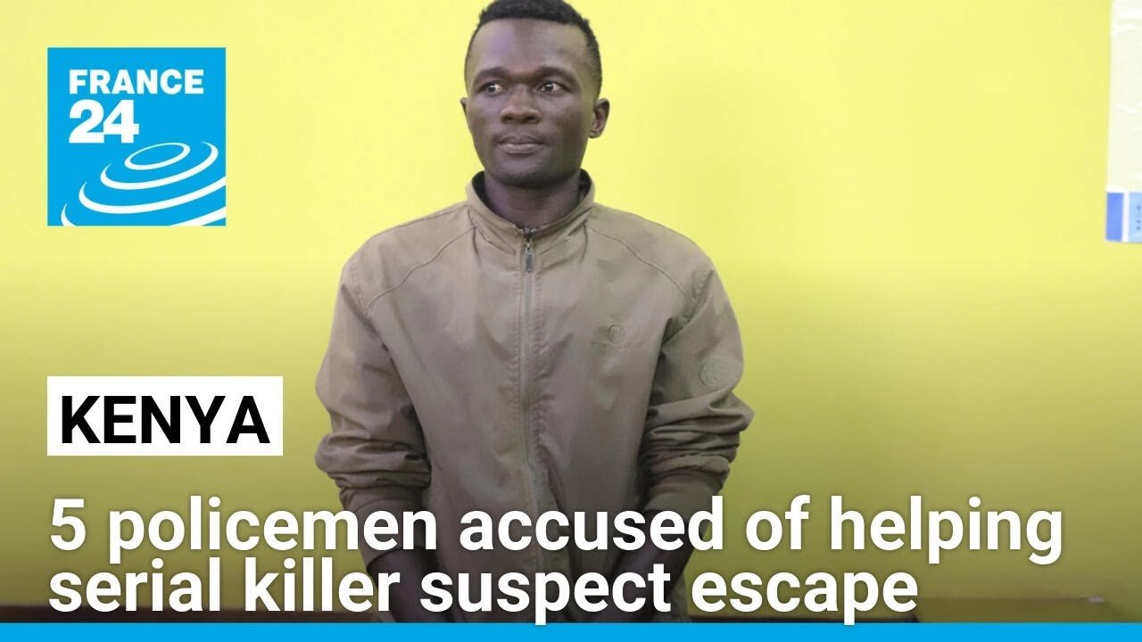 Kenyan Police Arrested After Suspected Serial Killer Escapes Jail in Nairobi