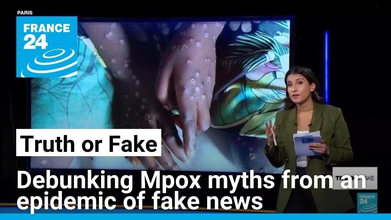 France 24 Debunks Misinformation on Mpox: No Links to COVID Vaccine or Sexual Orientation