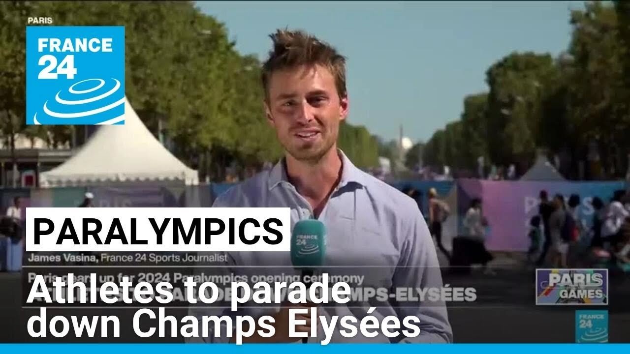 Paris 2024 Paralympics Opening Ceremony to Feature Historic Athlete Parade on Champs Elysées