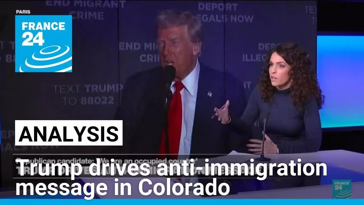 Trump Criticizes Immigrants in Colorado Campaign Speech, According to FRANCE 24 Report