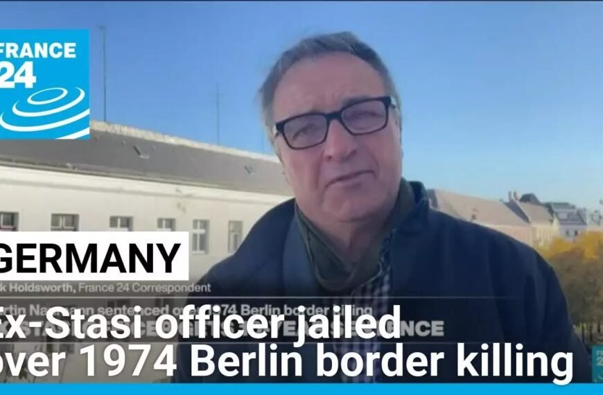 Former Stasi Officer Sentenced for 1974 Killing at Berlin Border