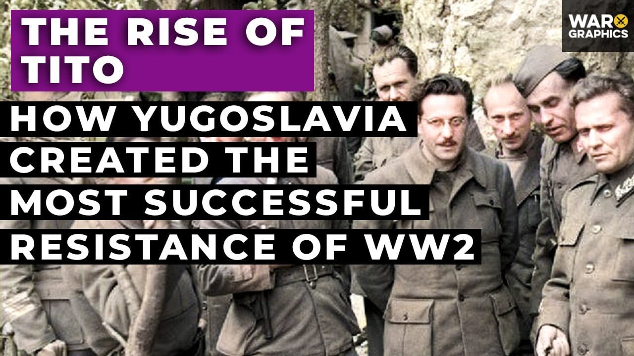 Exploring the Success of Tito’s Partisans: Yugoslavia’s Remarkable Resistance in WW2