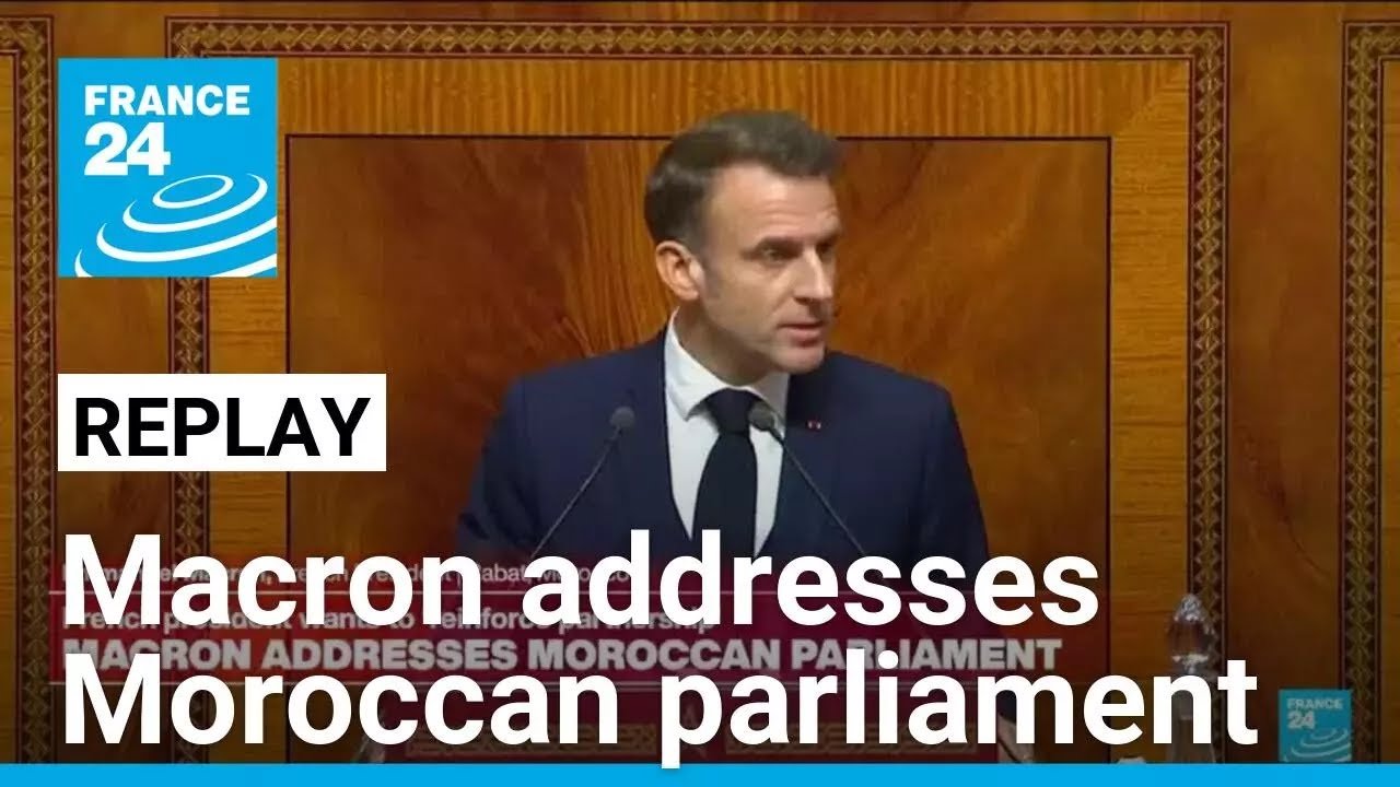 French President Macron Addresses Moroccan Parliament in Historic Visit