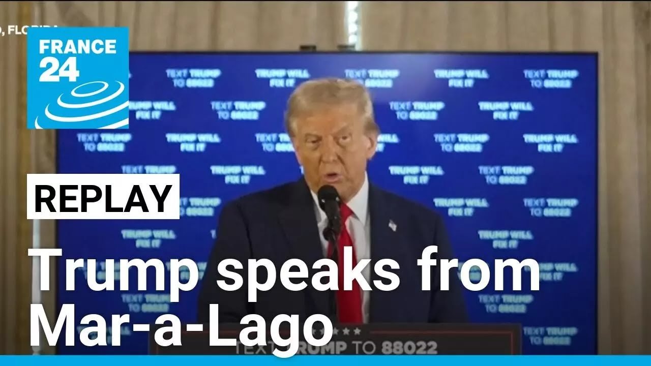 Trump Delivers Speech from Mar-a-Lago: Full Coverage on FRANCE 24 English