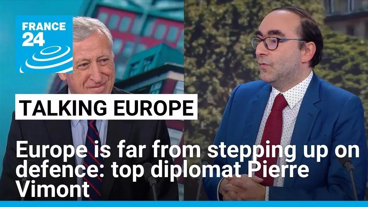 Top Diplomat Pierre Vimont Critiques Europe’s Defense Efforts on FRANCE 24