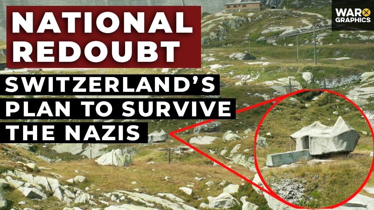 Exploring Switzerland’s National Redoubt: The Strategy to Withstand Nazi Invasion