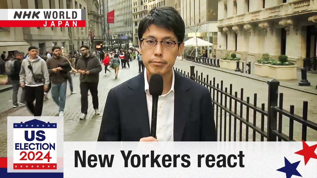 New Yorkers Share Their Reactions to Trump’s Electoral Victory: NHK WORLD-JAPAN Report