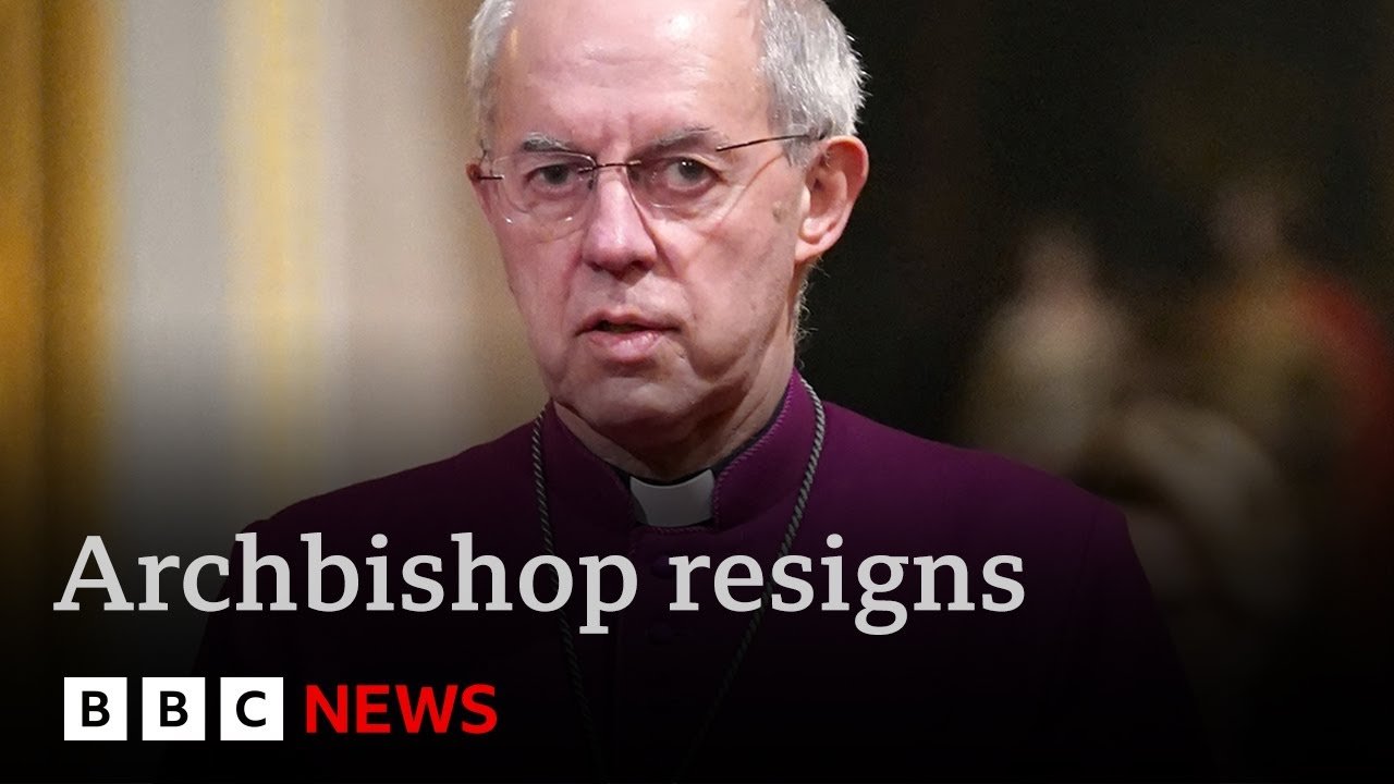 Archbishop of Canterbury Justin Welby Resigns Amid Child Abuse Scandal