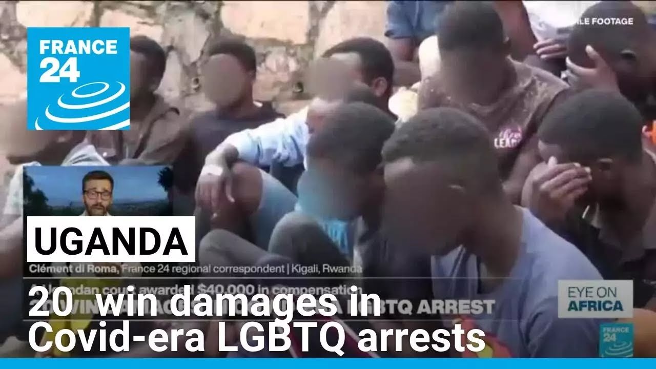 Ugandan Court Awards Damages to 20 Individuals for Covid-era LGBTQ Arrests