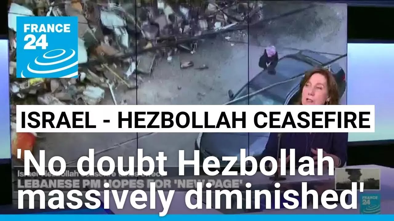 Hezbollah Significantly Weakened Following Conflict with Israel, Reports FRANCE 24 English