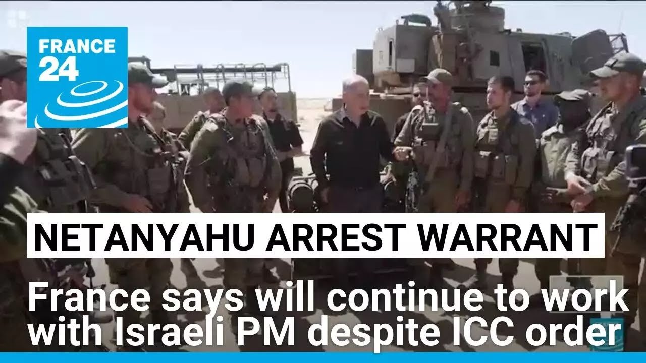 France Commits to Collaboration with Netanyahu Despite ICC Arrest Warrant, Reports FRANCE 24 English