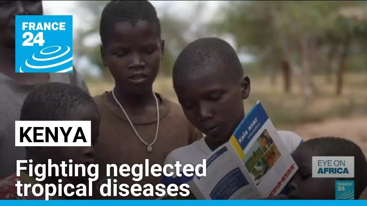 Kenya Battles Leishmaniasis, A Neglected Tropical Disease: Insights from FRANCE 24 English