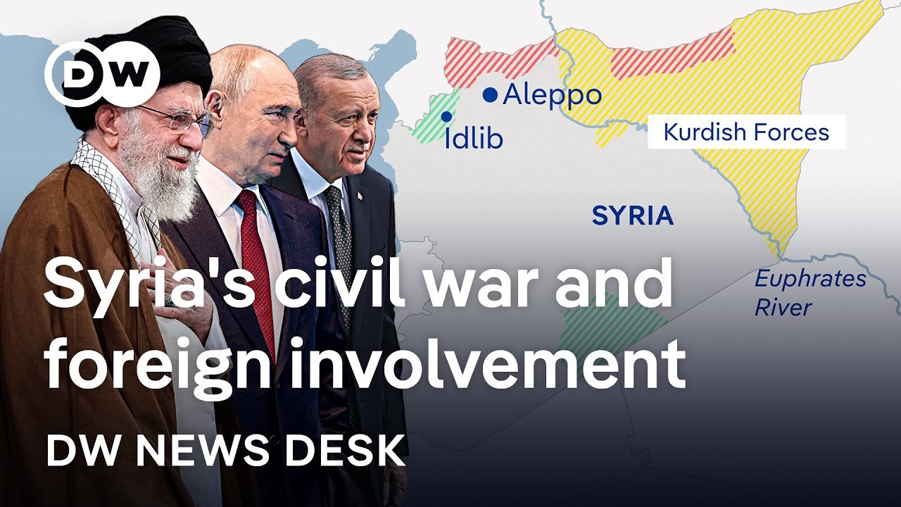 Exploring the Complex Involvement of Russia, the US, Iran, and Turkey in Syria: A DW News Analysis