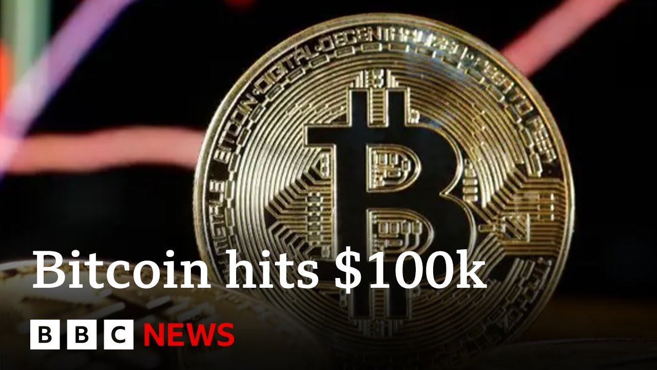 Bitcoin Price Exceeds $100,000 for the First Time, Reports BBC News