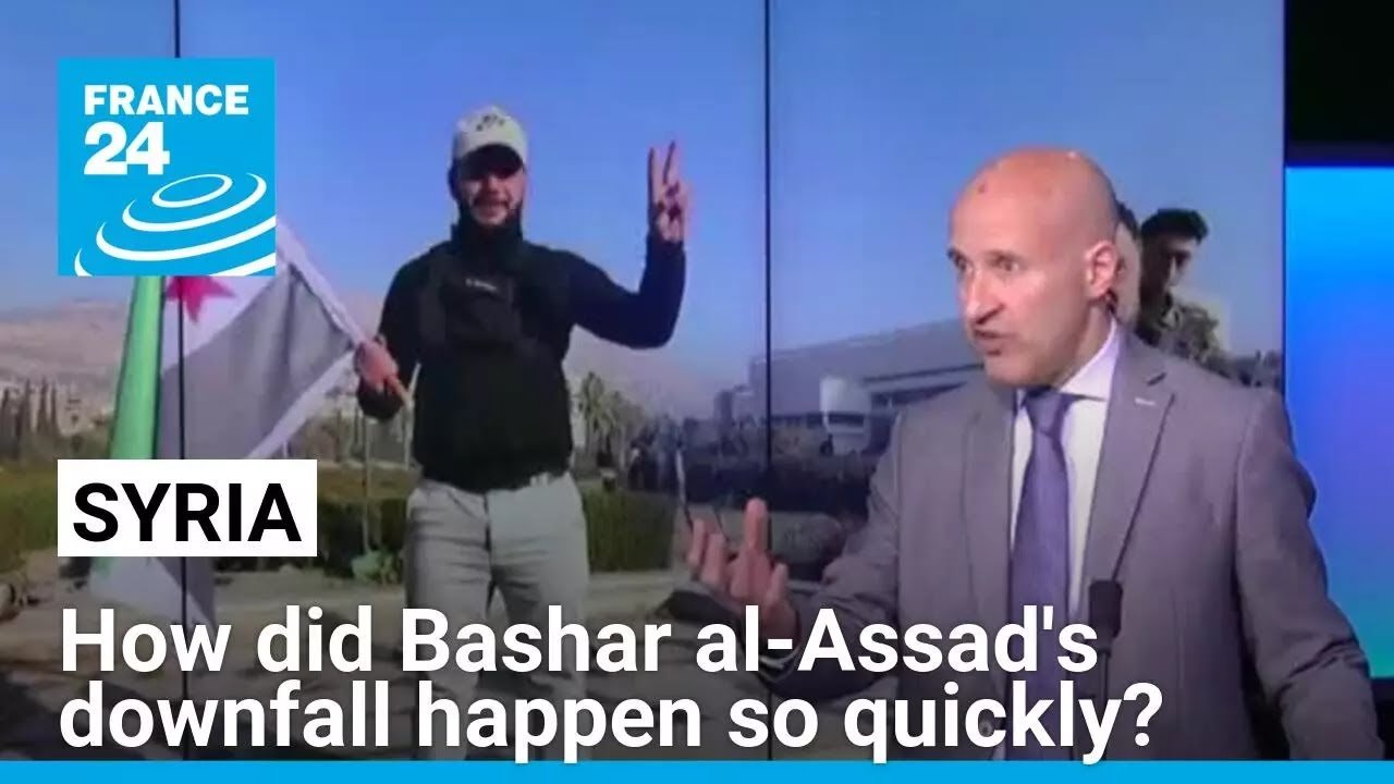 Analyzing the Rapid Downfall of Bashar al-Assad in Syria: Insights from FRANCE 24 English