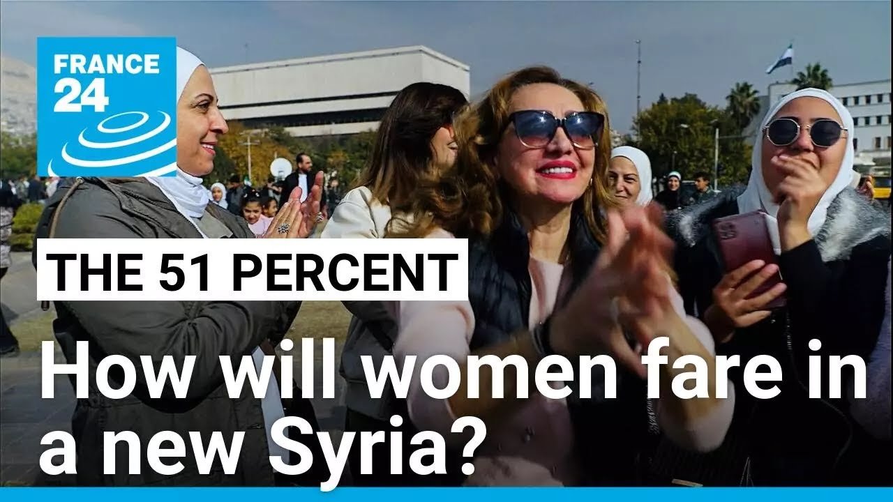 Exploring the Future of Women’s Rights in a New Syria: Insights from FRANCE 24 English