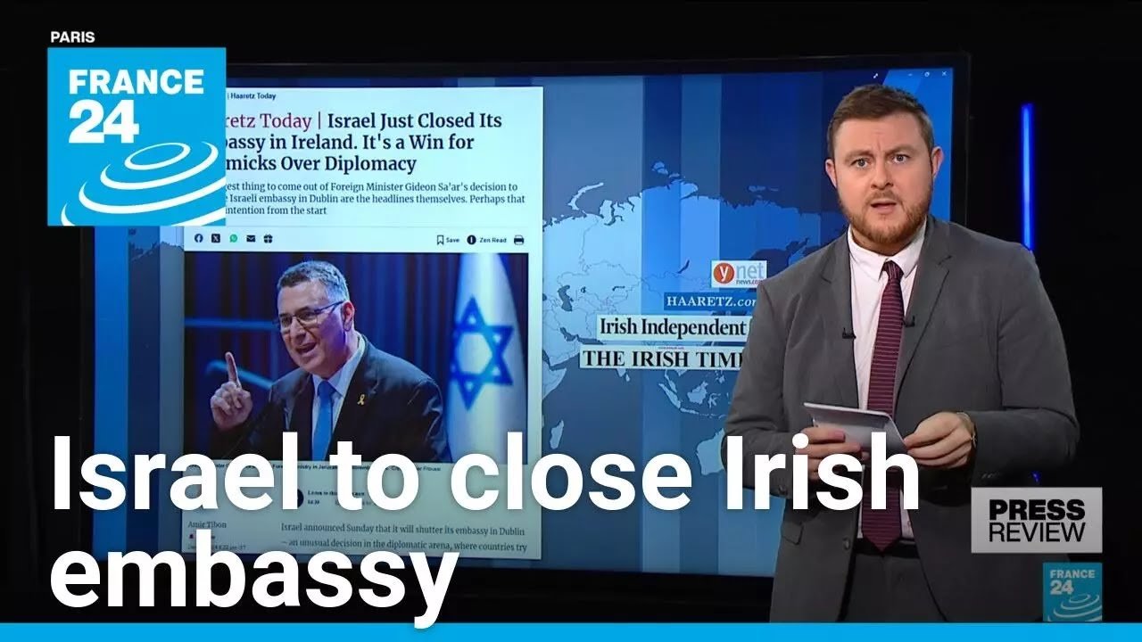 Israel Orders Closure of Irish Embassy Amid Diplomatic Tensions: Media Analysis