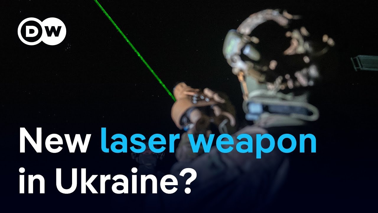 Evaluating Ukraine’s Capability to Develop Laser Weapons: Insights from DW News