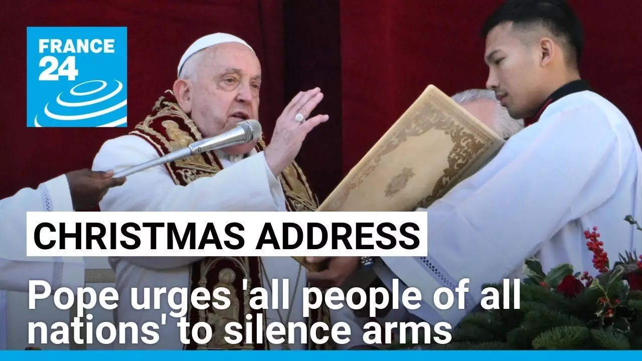 Pope Calls for Global Ceasefire in Christmas Address