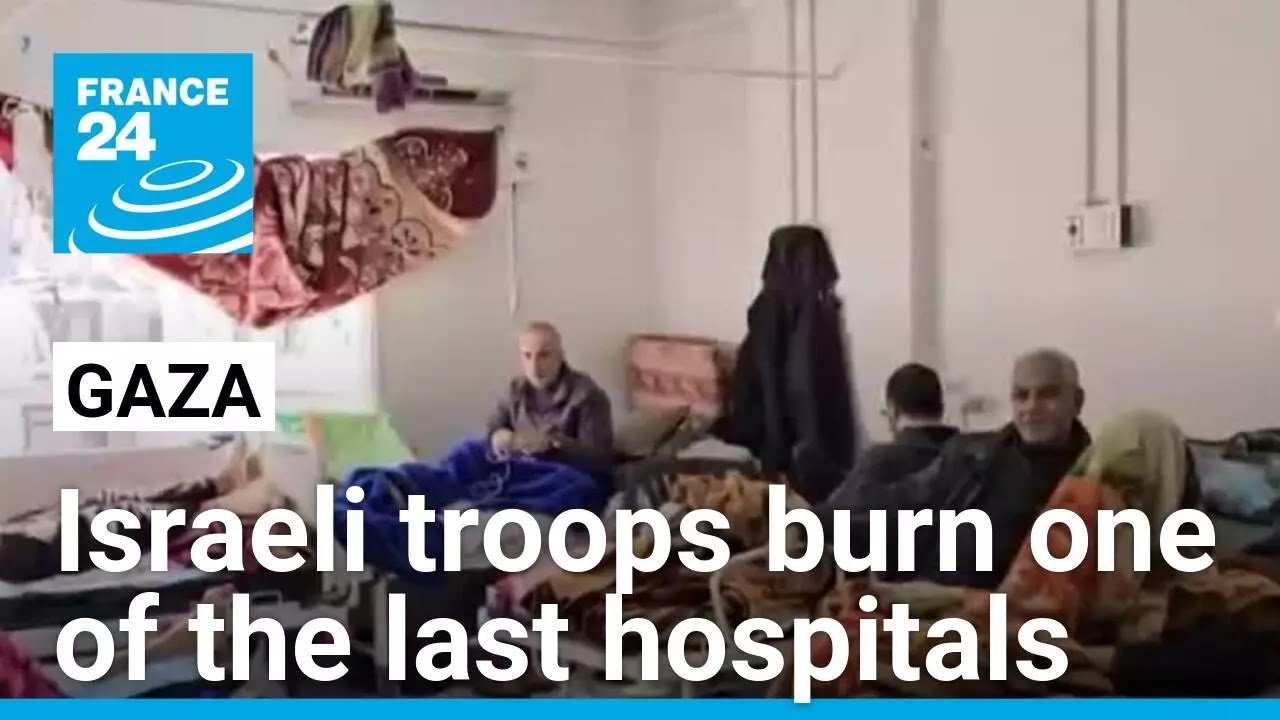 Israeli Troops Burn Northern Gaza Hospital Following Evacuation of Staff and Patients