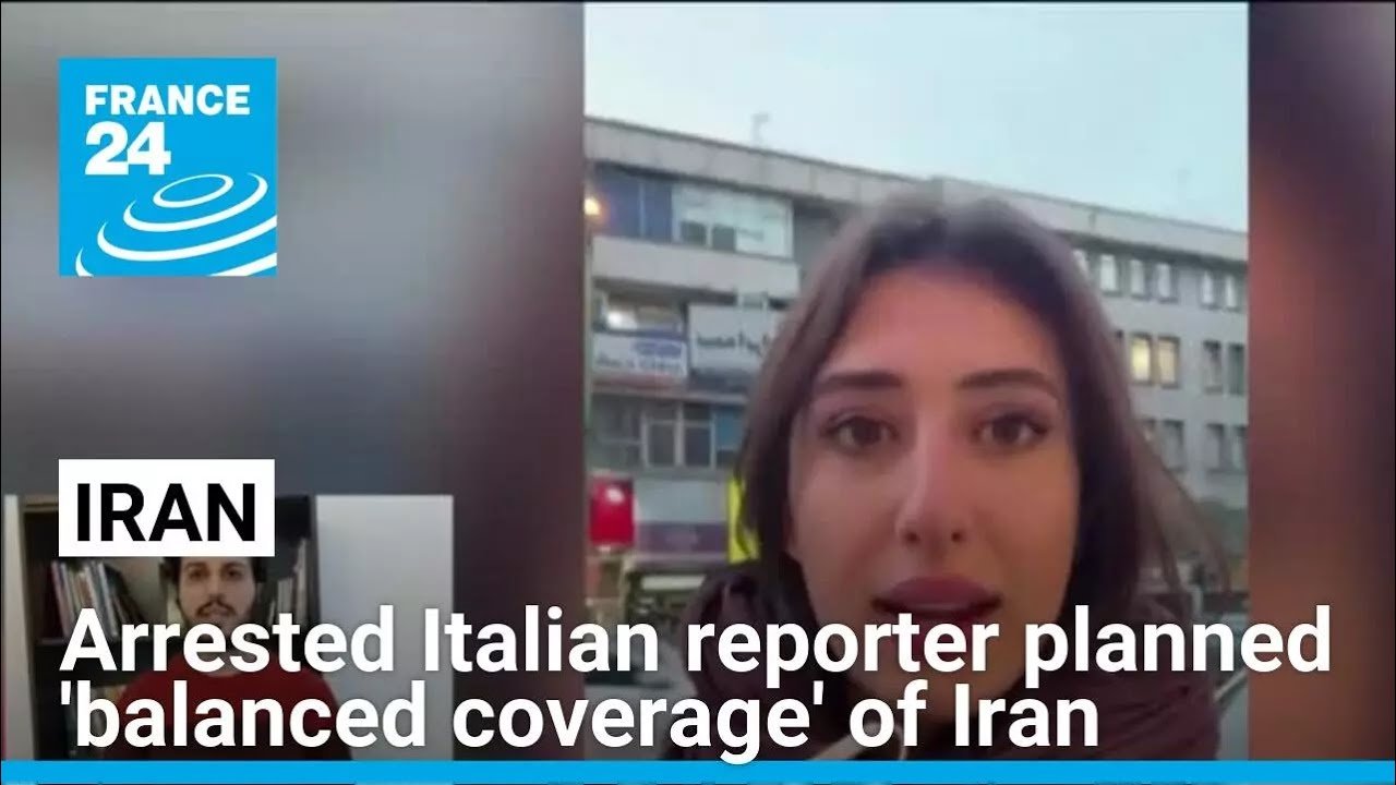 Italian Reporter Arrested in Iran Aimed for ‘Balanced Coverage,’ Colleague Claims