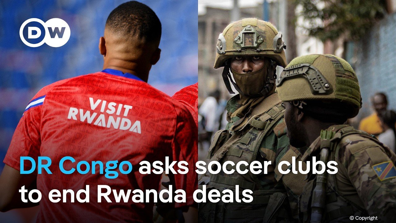 European Soccer Teams Reconsider ‘Visit Rwanda’ Sponsorships Amid DR Congo Conflict