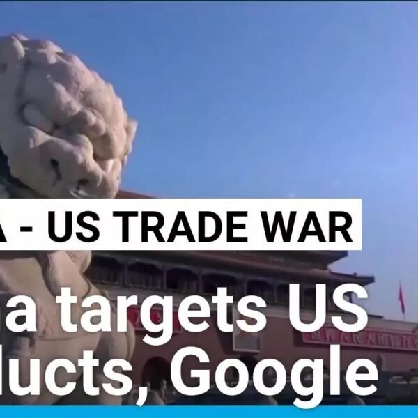 China Implements Retaliatory Tariffs on US Goods, Initiates Investigation into Google